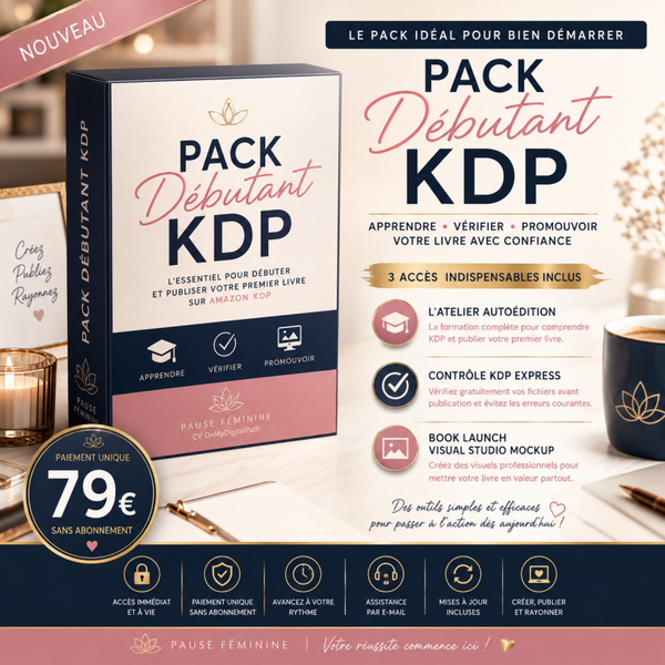 Pack Débutant KDP – Lancez votre premier projet en toute sérénité