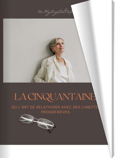 E-BOOK - La cinquantaine, ou l’art de relativiser avec des lunettes progressives
