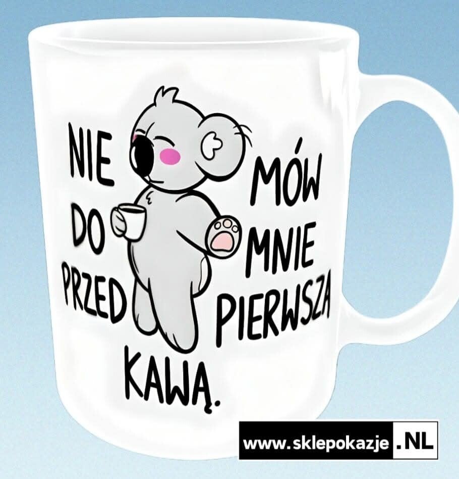 ZABAWNY KUBEK - Nie mów do mnie przed pierwszą kawą
