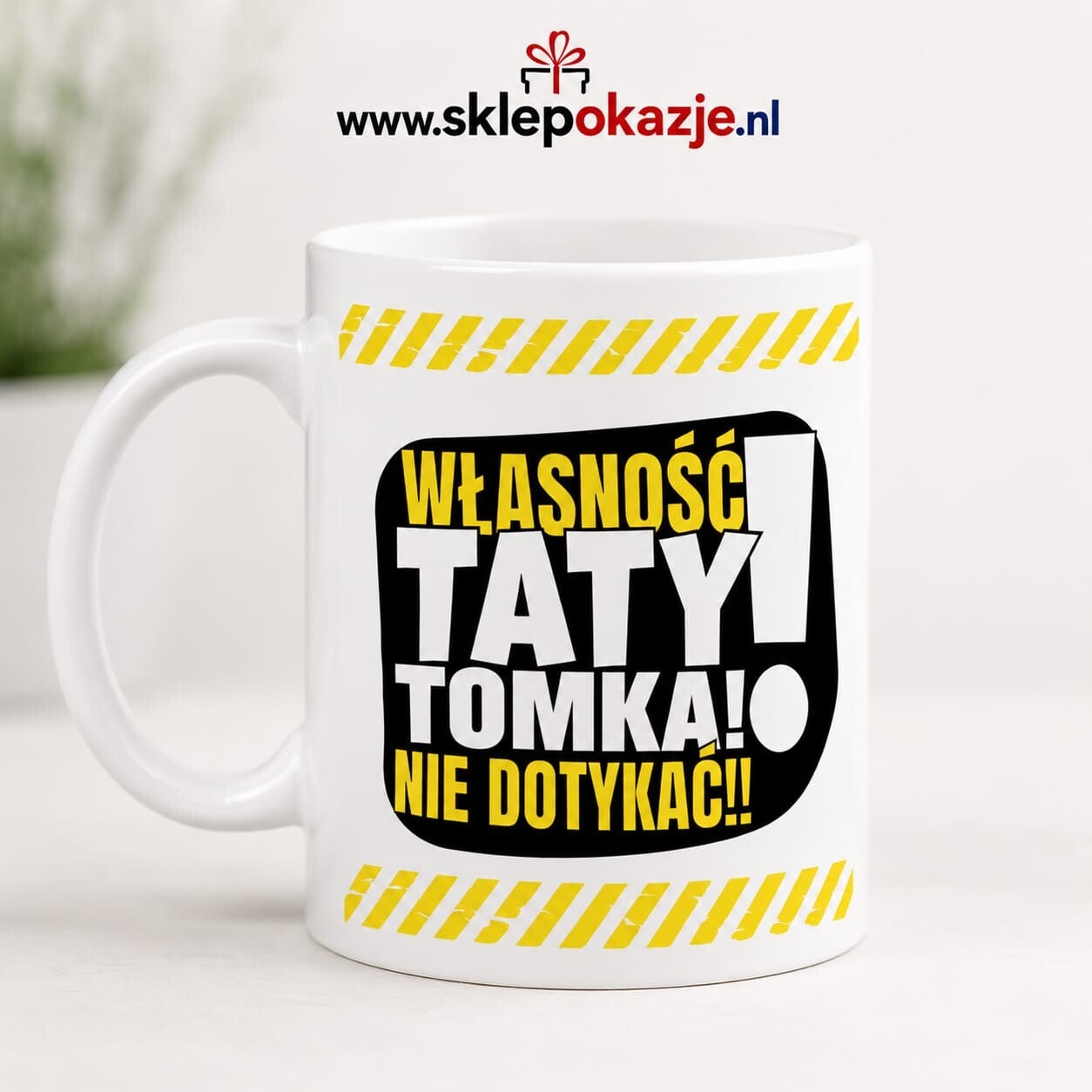 KUBEK DLA TATY - Własność Taty, nie dotykać!