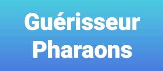 Guérisseur Pharaons