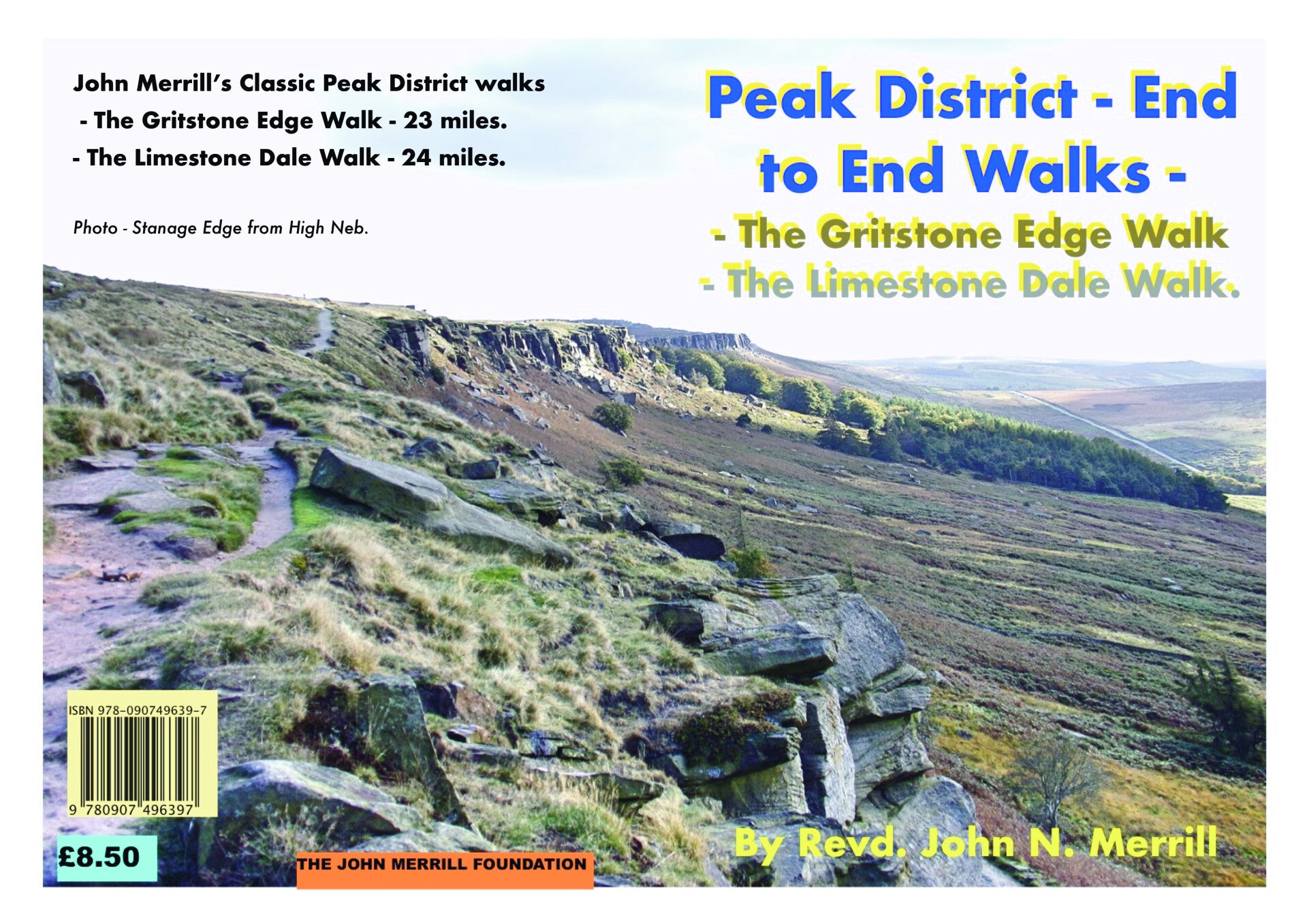 PEAK DISTRICT END TO END WALKS - GRITSTONE EDGES -22 MILES AND LIMESTONE DALES - 23 MILES