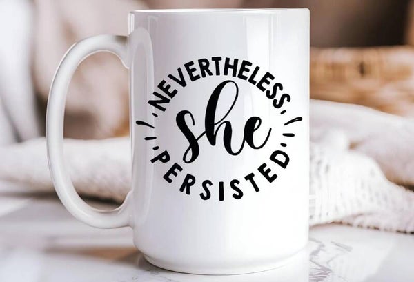 Nevertheless She Persisted Decal