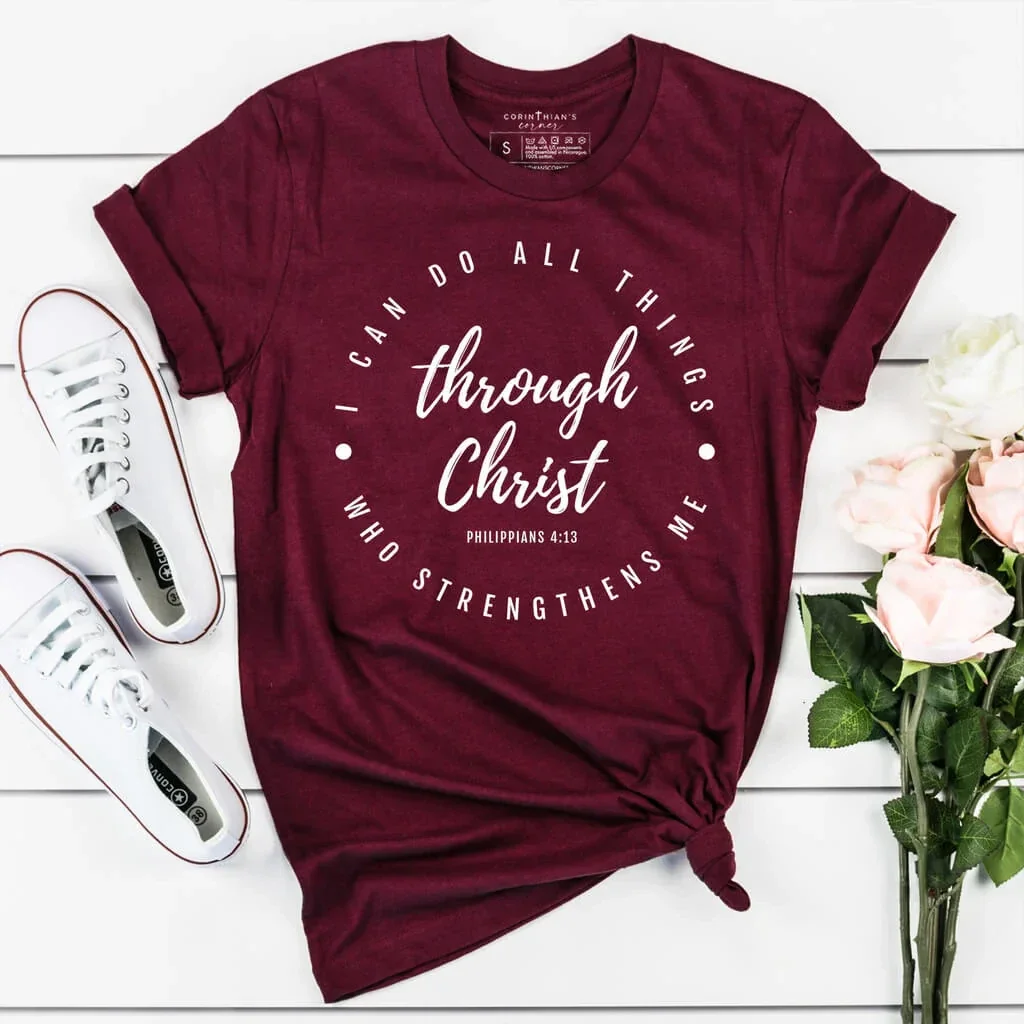 I Can Do All Things Through Christ - T-shirt