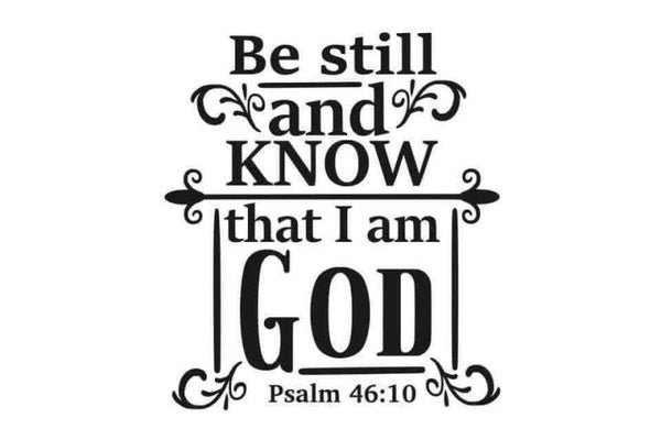 Be Still & Know T-Shirt