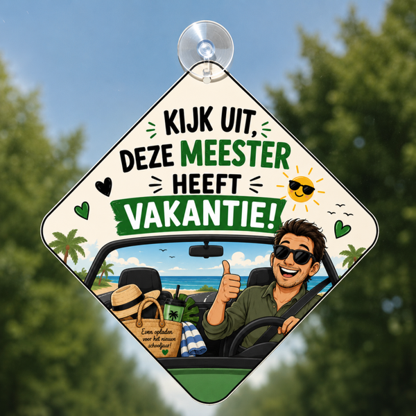 Autobordje | Kijk uit, deze meester heeft vakantie!