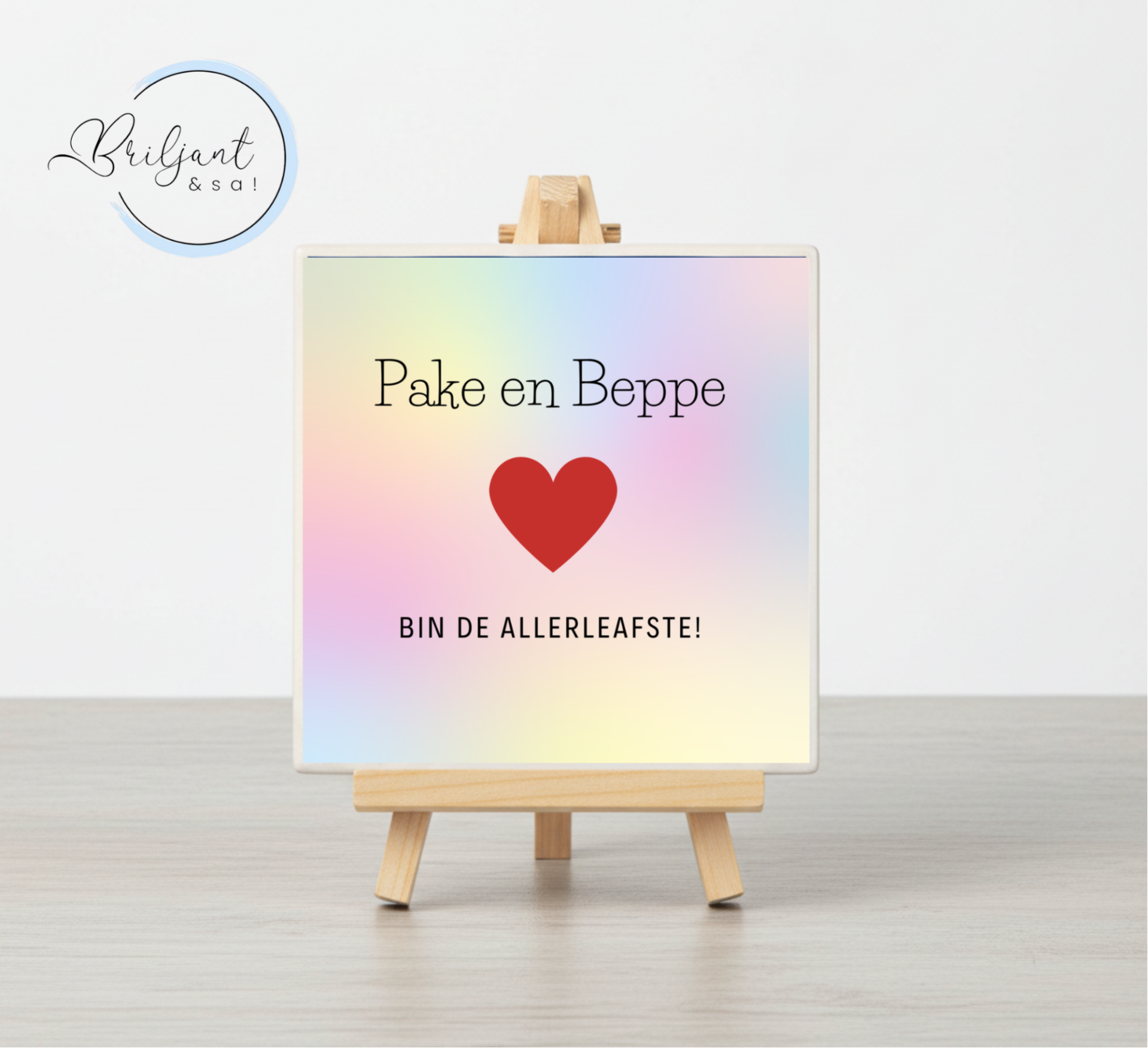 Tegeltje | Pake en Beppe bin de allerleafste!