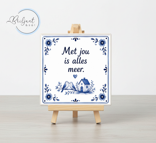 Tegeltje | Met jou is alles meer