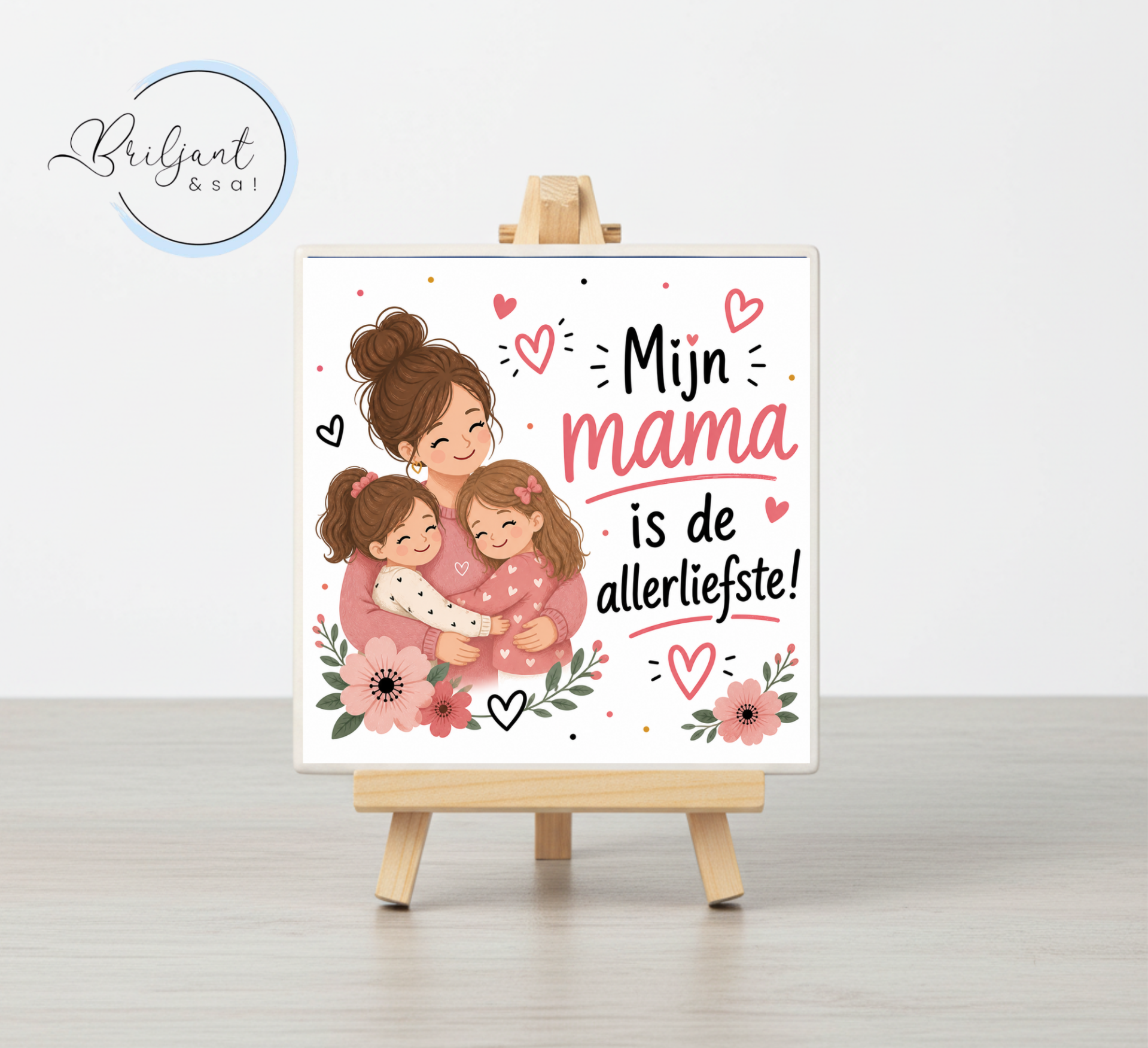 Tegeltje | Mijn mama is de allerliefste (2 meisjes)