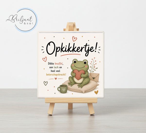 Tegeltje | Opkikkertje!