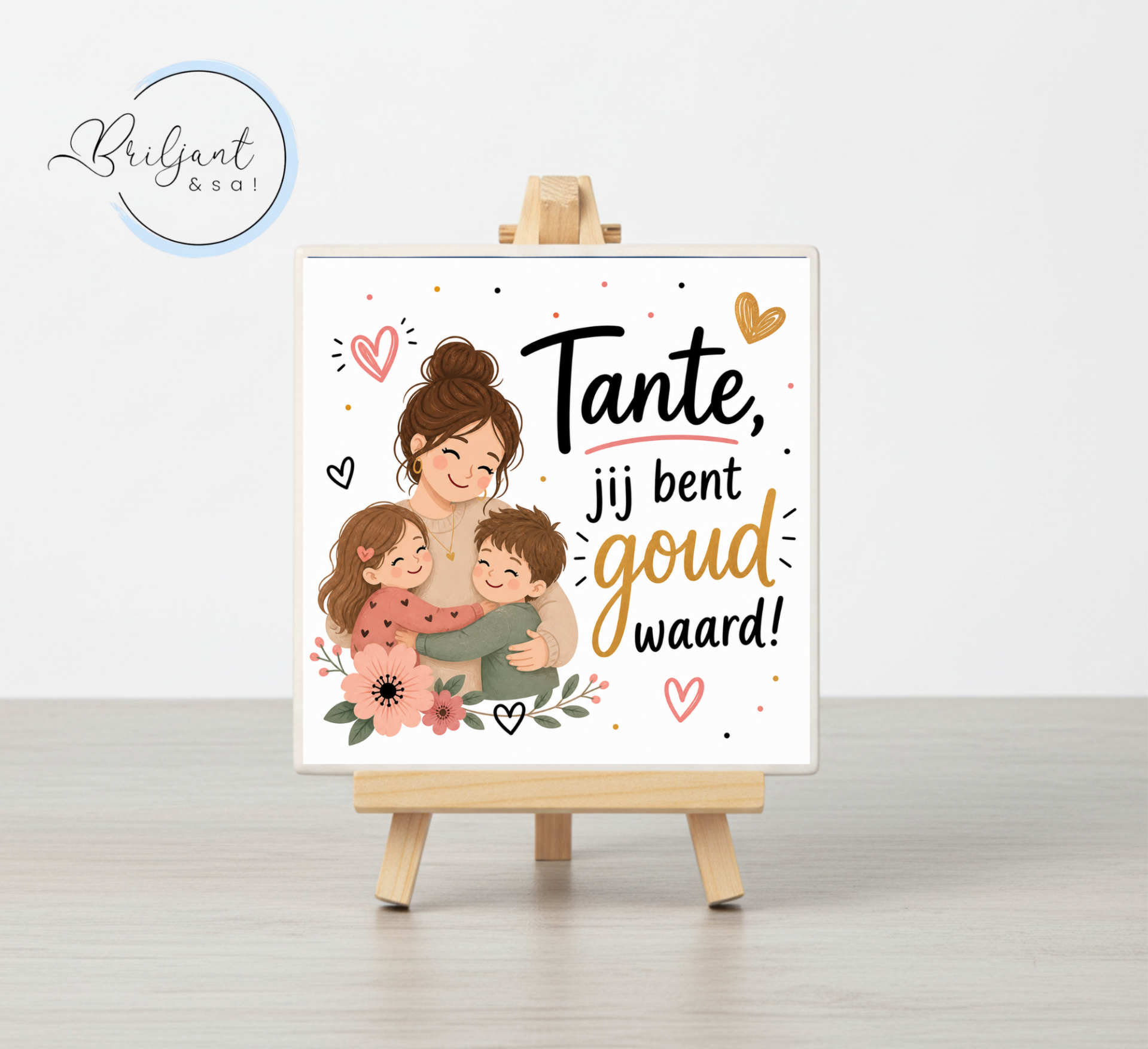 Tegeltje | Tante jij bent goud waard! (Jongen en meisje)