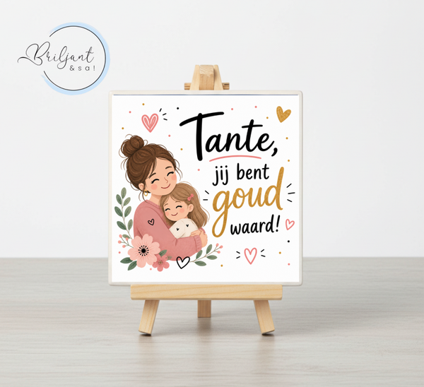 Tegeltje | Tante jij bent goud waard! (meisje)