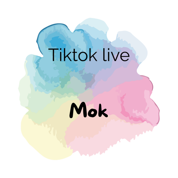 Tiktok live | Mok