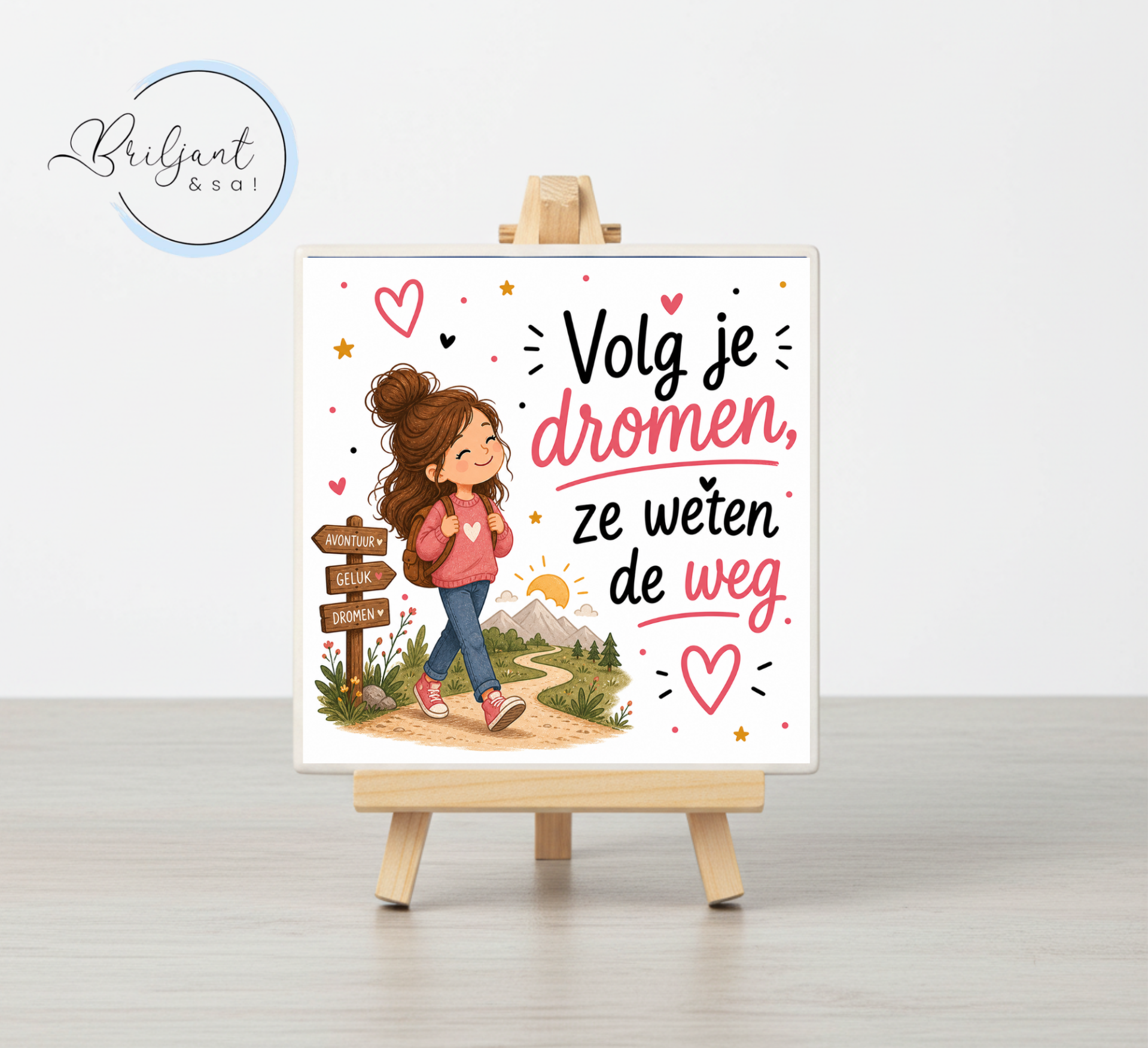 Tegeltje | Volg je dromen, ze weten de weg