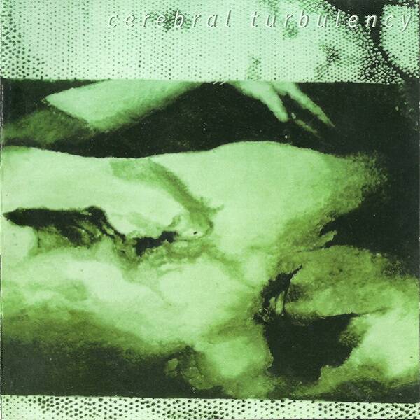 CEREBRAL TURBULENCY