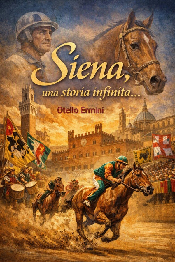 Siena una storia infinita