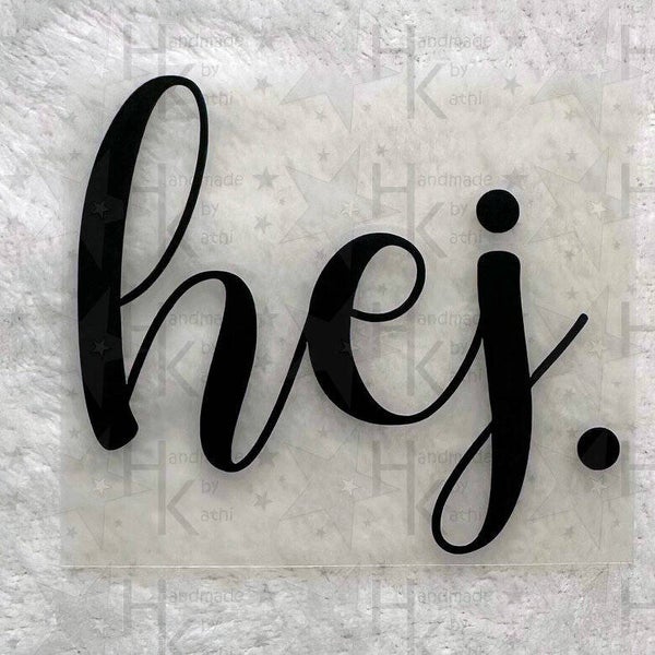 Bügelbild - Hej | Spruch | Logo