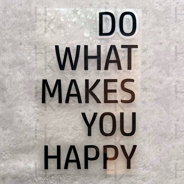 Bügelbild - Do What Makes You Happy | Spruch | Logo | Slogan