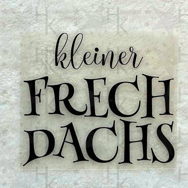 Bügelbild - Kleiner Frechdachs | Spruch | Logo