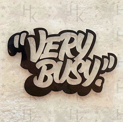 Bügelbild - Very Busy | Spruch | Logo | Graffiti