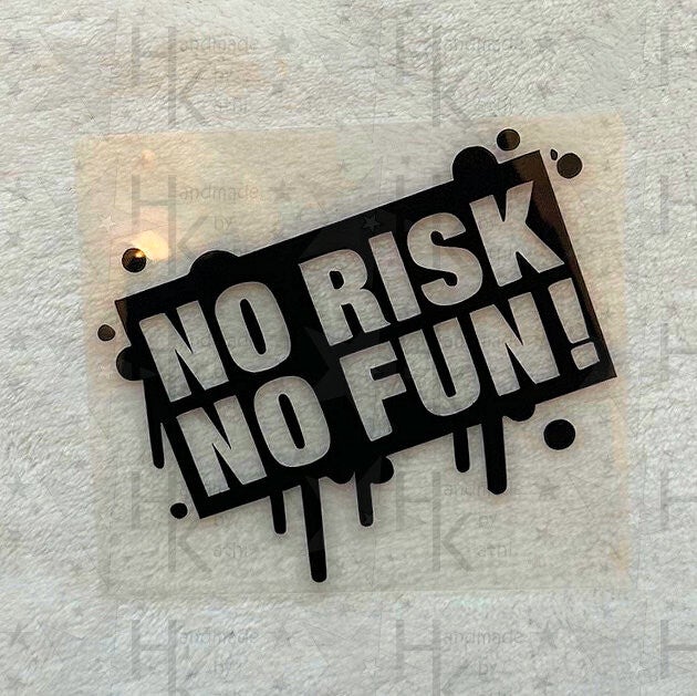 Bügelbild - No Risk No Fun | Spruch | Logo
