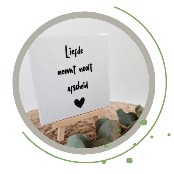 Troosttegel, nooit afscheid