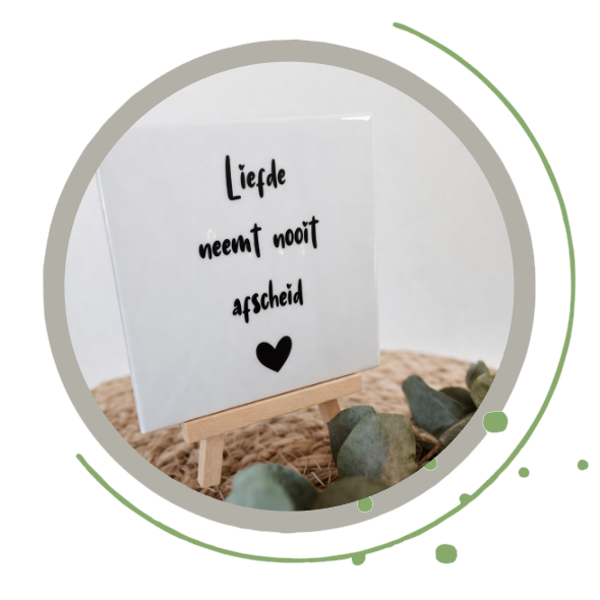Troosttegel, nooit afscheid