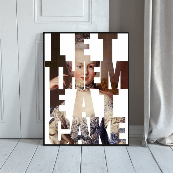 Let Them Eat Cake 11 x 14