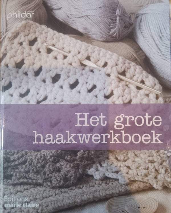 Phildar Het Grote Haakwerkboek