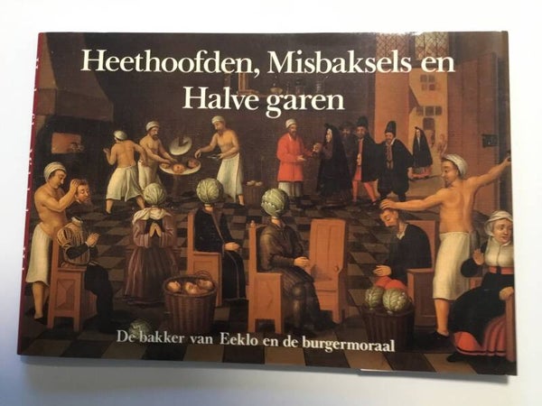 Hazelzet - Heefthoofden, Misbaksels en Halve garen