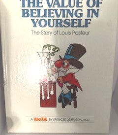 Value of Believing in Yourself: The Story of Louis Pasteur – Inspirational Biography for Young Readers