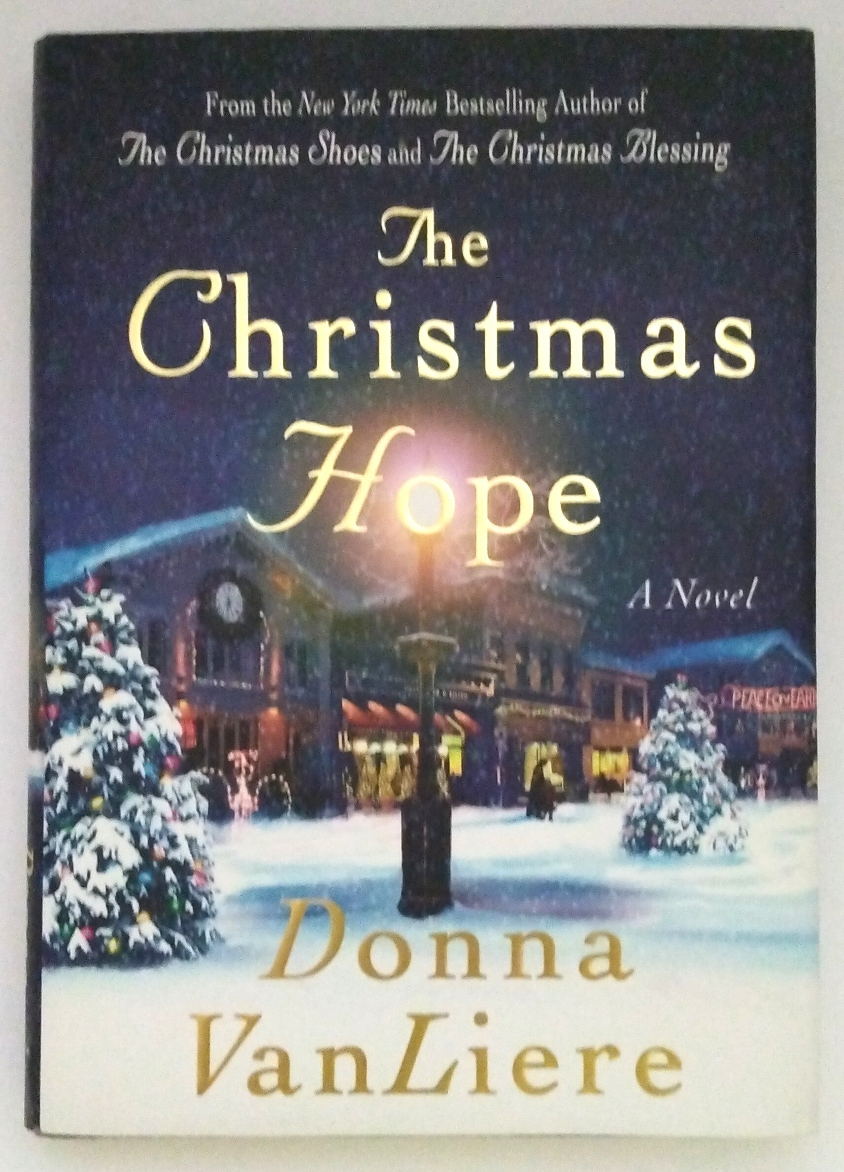 The Christmas Hope by Donna VanLiere | A Heartwarming Holiday Novel of Faith, Love & Second Chances