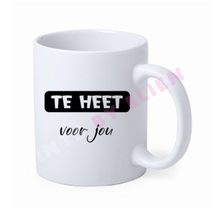 Mok - TE HEET voor jou