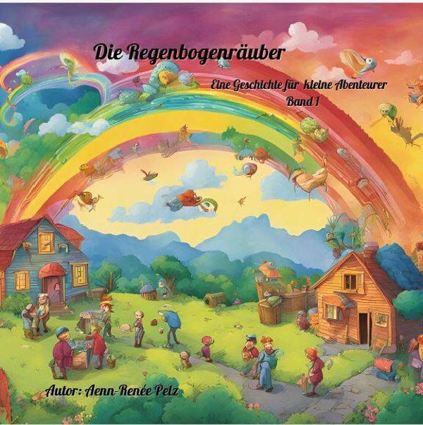 Die Regenbogenräuber