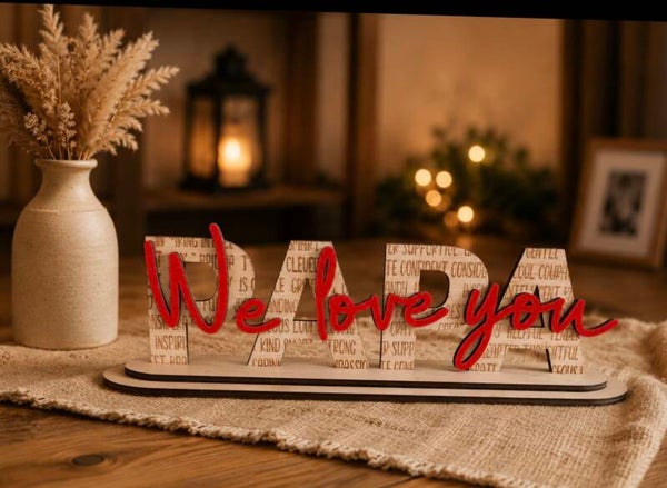 Papa We love you