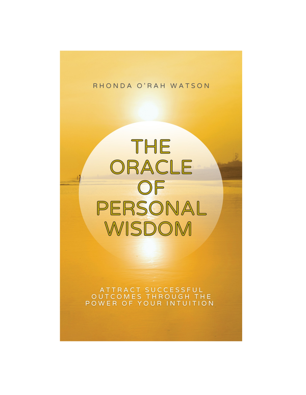 AN INTUITIVE BOOK: THE ORACLE OF PERSONAL WISDOM  - Attract & Manifest Successful Outcomes!