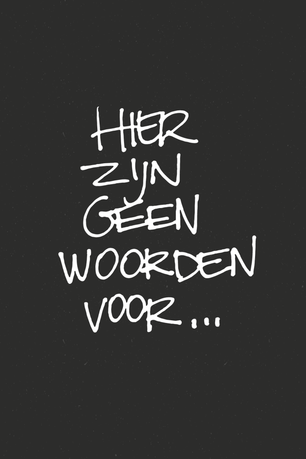 Kaart Hier zijn geen woorden voor ...