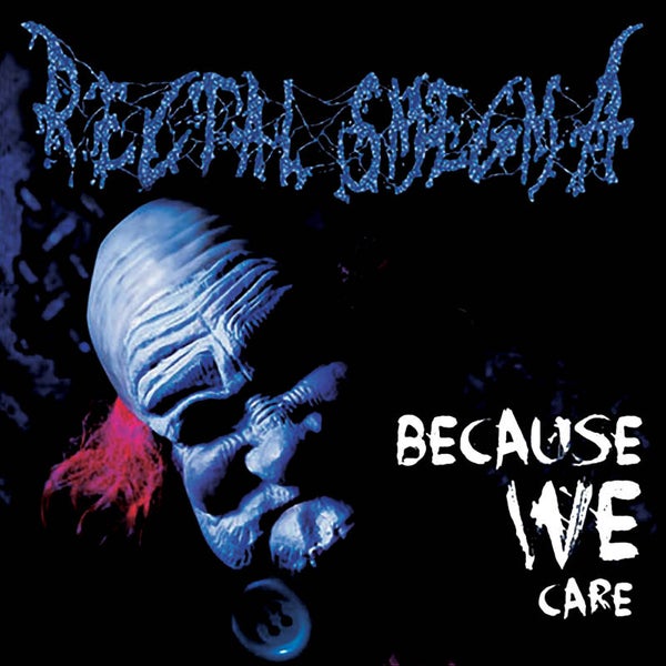 RECTAL SMEGMA - Because We Care CD pre-order