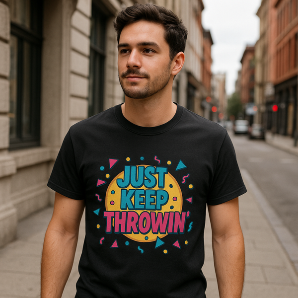 "Saved by the Bell" style Just Keep Throwin shirt(unisex))