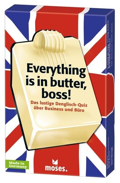 Denglisch: Everything is in butter, Boss!