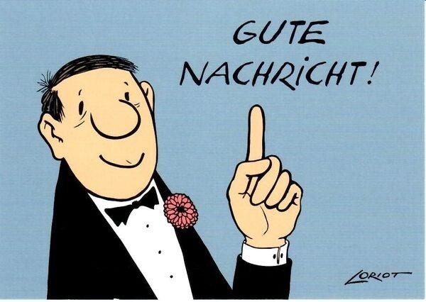 Loriot: Gute Nachricht!