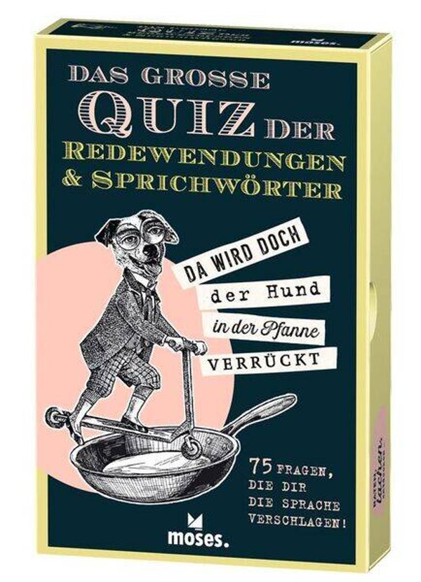 Sprachspiele: Das große Quiz der Redewendungen & Sprichwörter