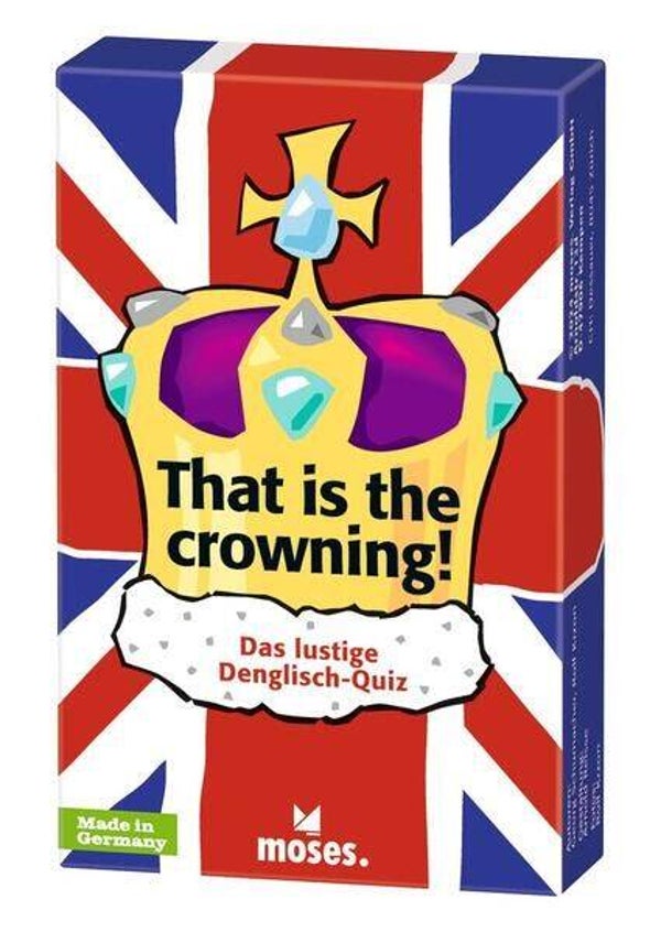 Denglisch: That is the Crowning!