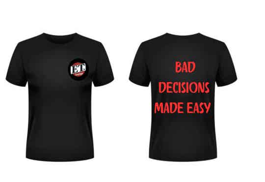 Men's T-shirt- "Bad Decisions Made Easy"