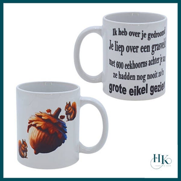 Bedrukte mok grote eikel met grappige sarcastische tekst quote