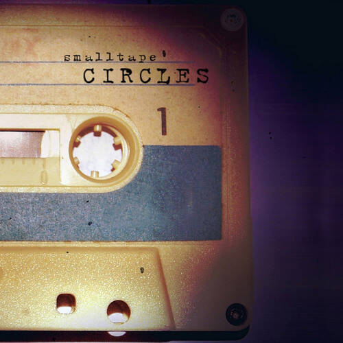 smalltape – Circles