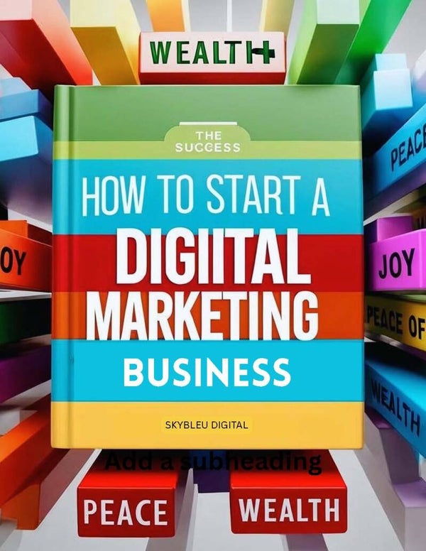 How To Start A Digital Marketing Business - Guide