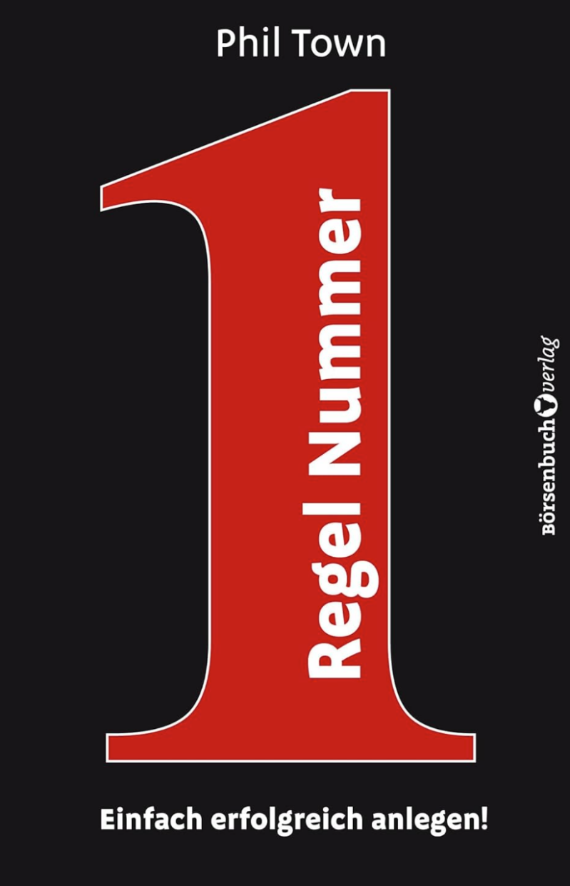 Regel Nummer 1 von Phil Town