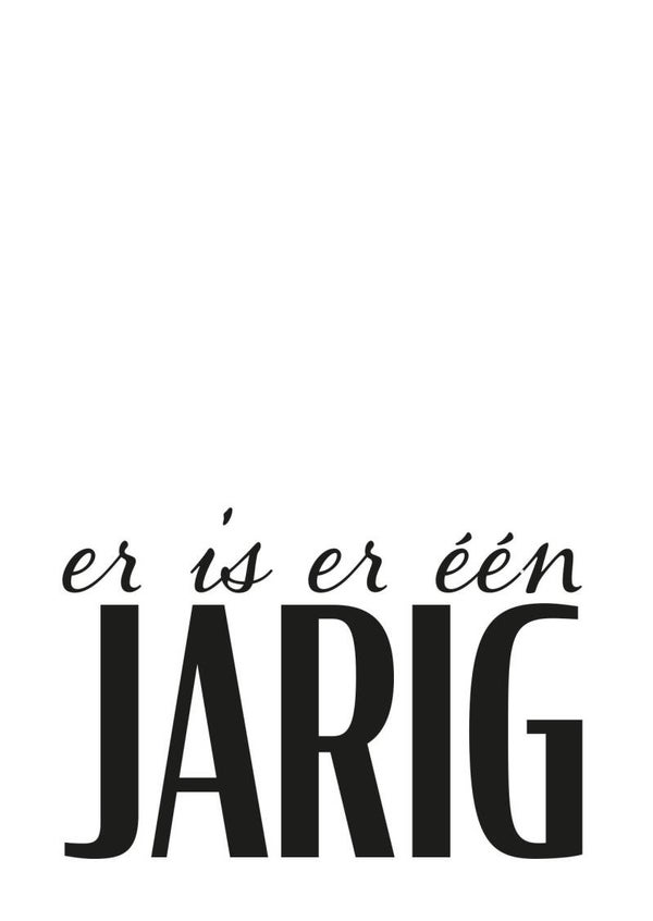 er is er één jarig