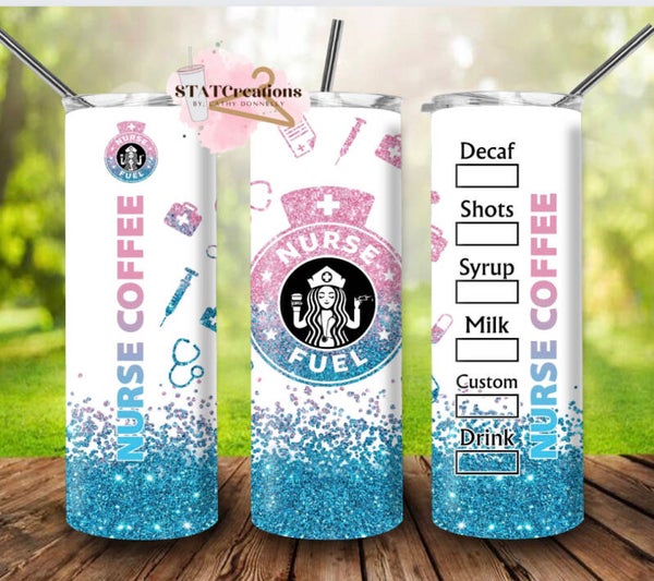 Nurse fuel Starbucks tumbler